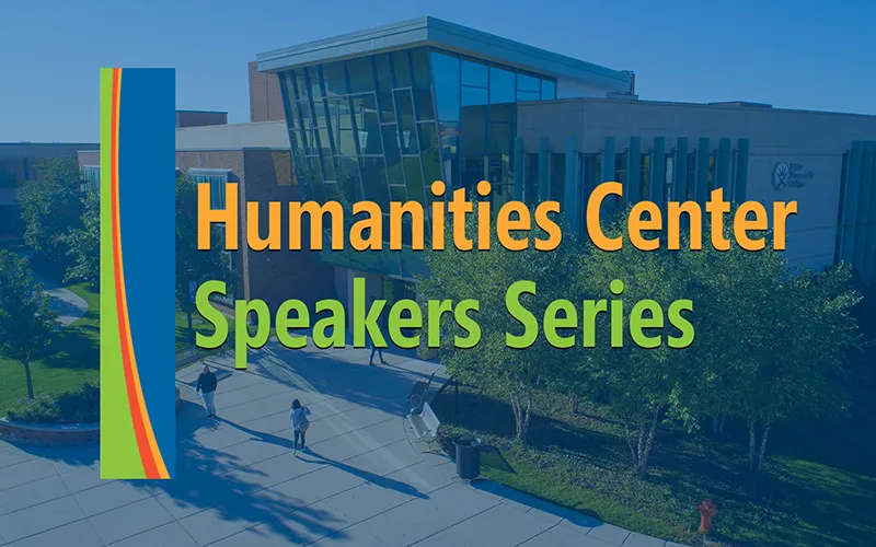 Humanities Center Speaker Series