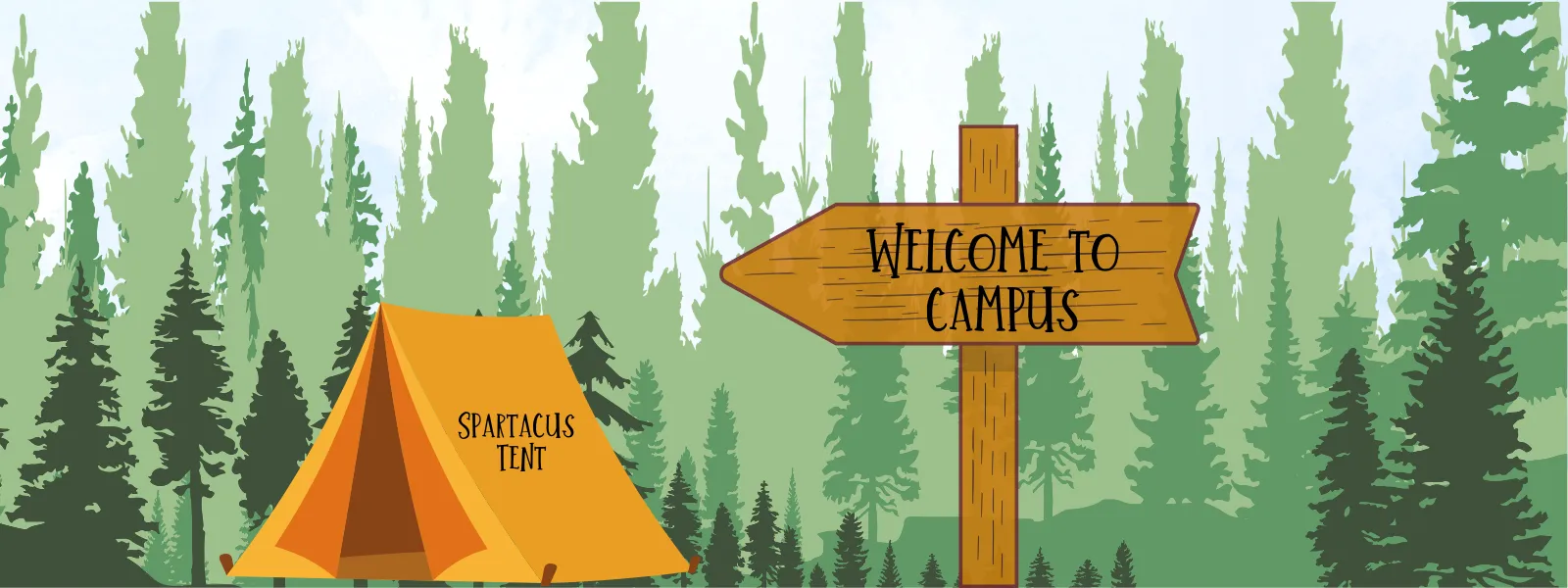 Tent with name Spartacus on it. Sign that says Welcome to Campus